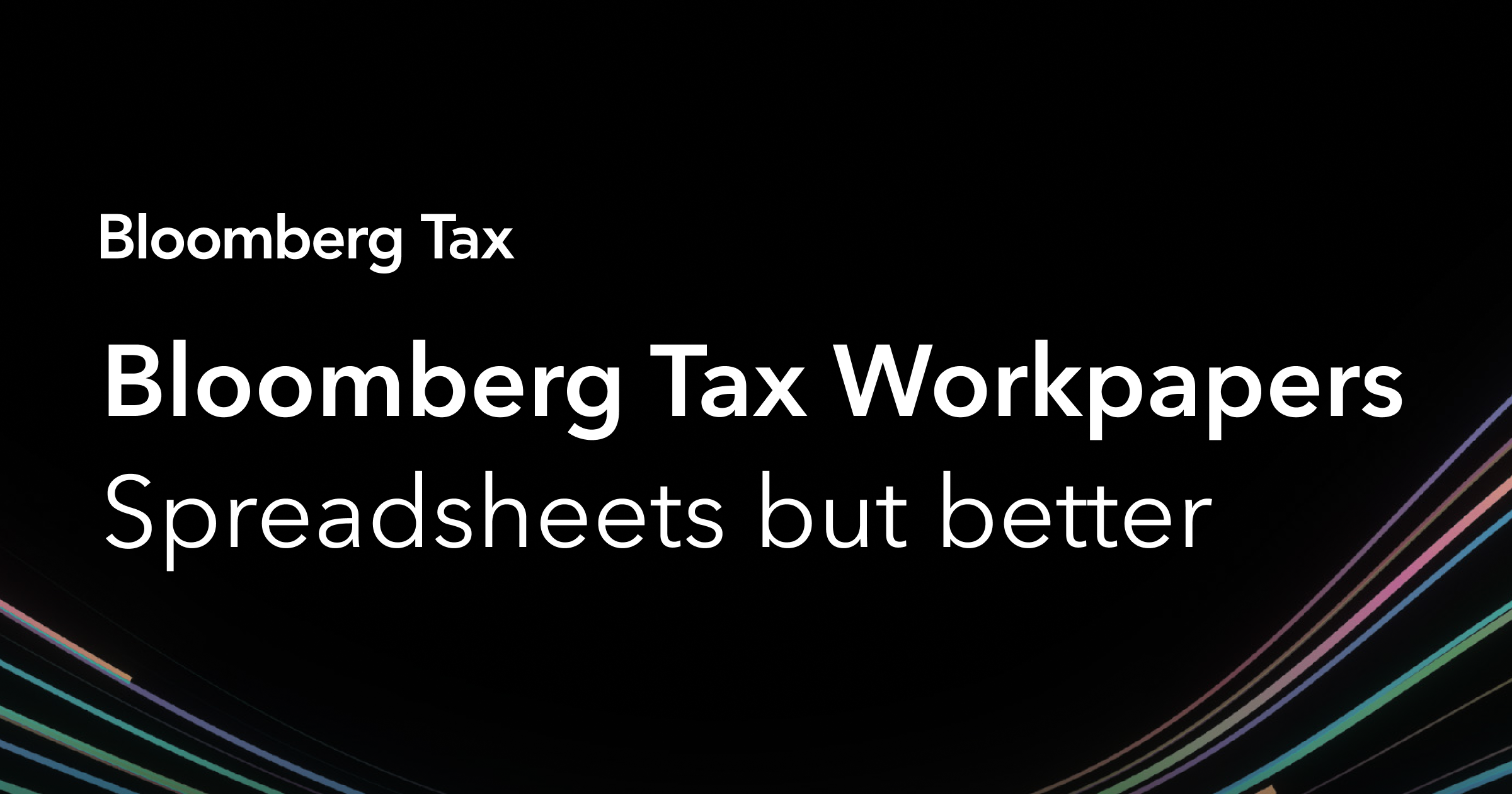Upgrade Excel spreadsheets with Bloomberg Tax Workpapers Bloomberg Tax