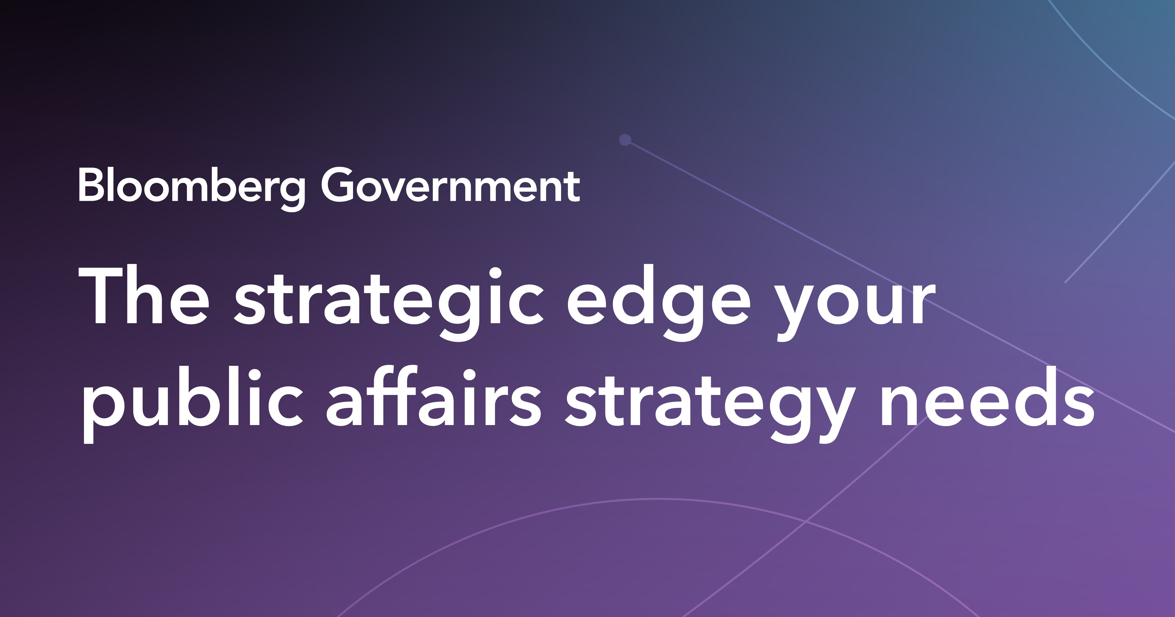 All-in-one public affairs and government news platform - Bloomberg Government