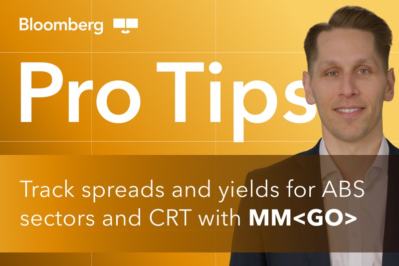 Bloomberg Pro Tips: Track spreads and yields for ABS sectors and CRT