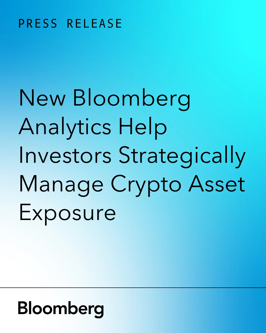 New Bloomberg Analytics Help Investors Strategically Manage their Crypto  Asset Exposure | Press | Bloomberg LP