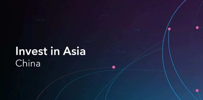 Invest in Asia: China
