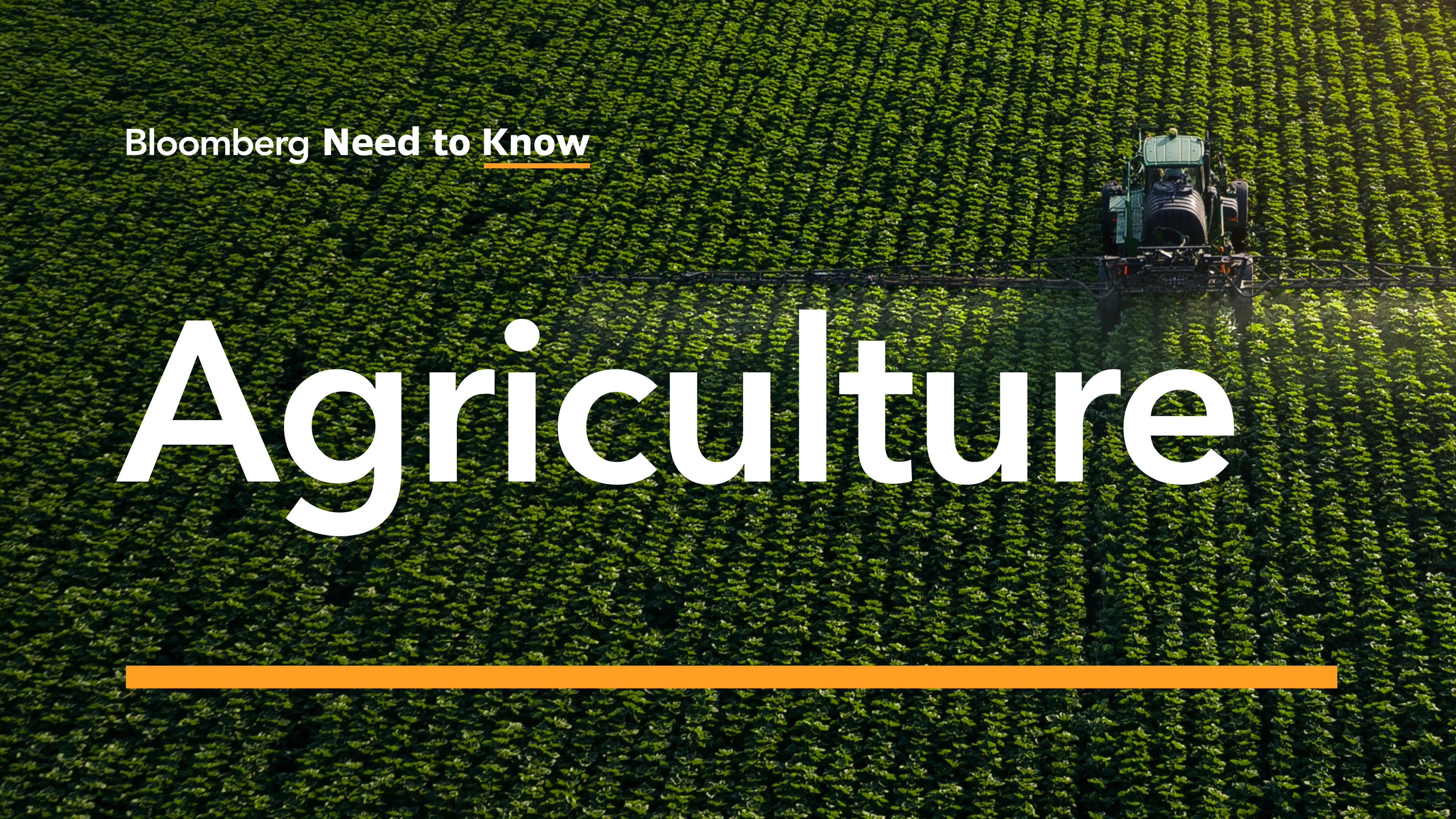 Need to Know: Agriculture