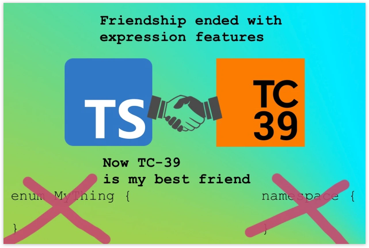TypeScript-Learnings-image2 One member of the TypeScript team, Orta, created a meme-slide to emphasize the need to avoid introducing more runtime features in the future (as per the TypeScript Design Goals).