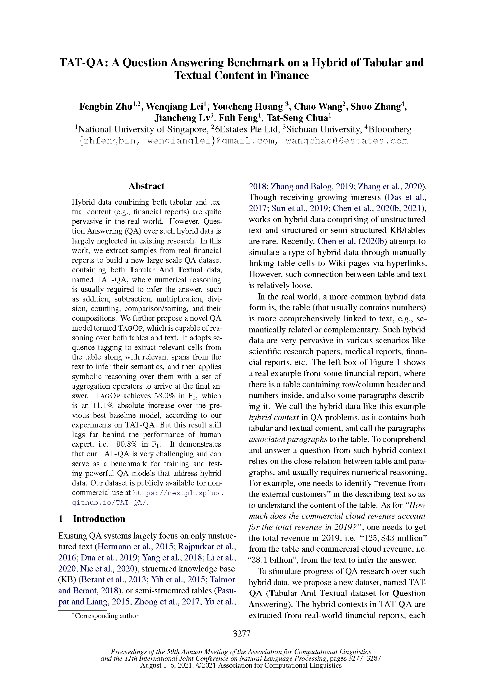 TAT-QA: A Question Answering Benchmark on a Hybrid of Tabular and Textual Content in Finance Domain Click here to read "TAT-QA: A Question Answering Benchmark on a Hybrid of Tabular and Textual Content in Finance Domain" published at ACL-IJCNLP 2021 on August 3, 2021