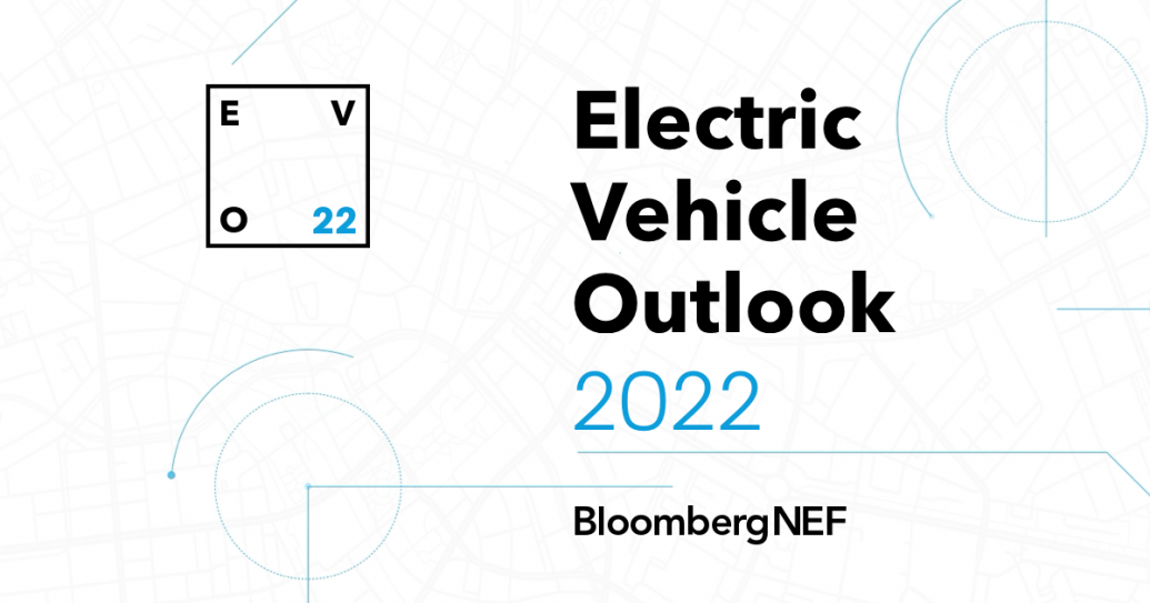BNEF Electric Vehicle Outlook 2022