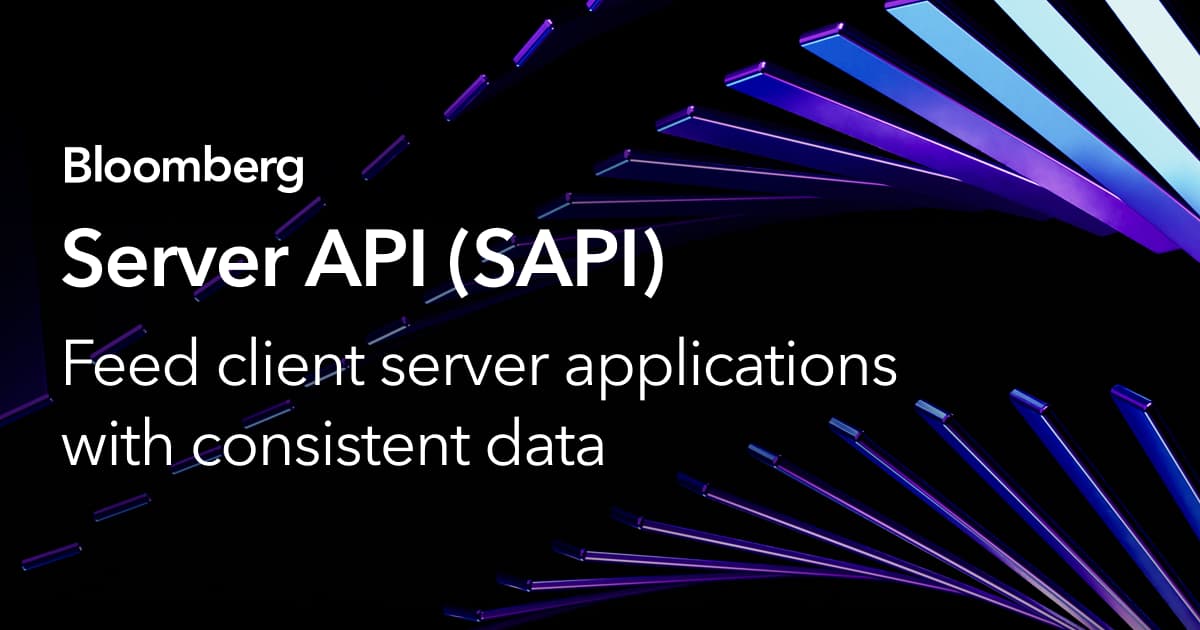 Server API (SAPI) | Bloomberg Professional Services